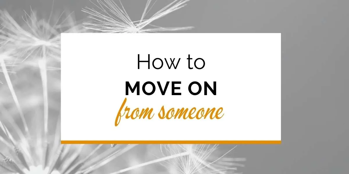 Horizontal image. Black and white background of a dandelion seed. Text: How to move on from someone.