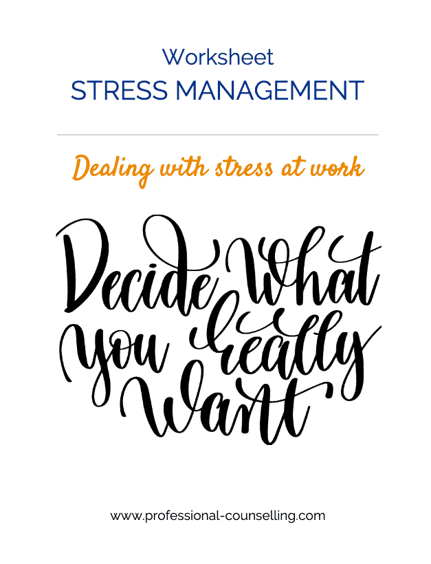 Front cover worksheet: Stress Management - Dealing with stress at work. Vector image: Decide what you really want. Professional-counselling.com