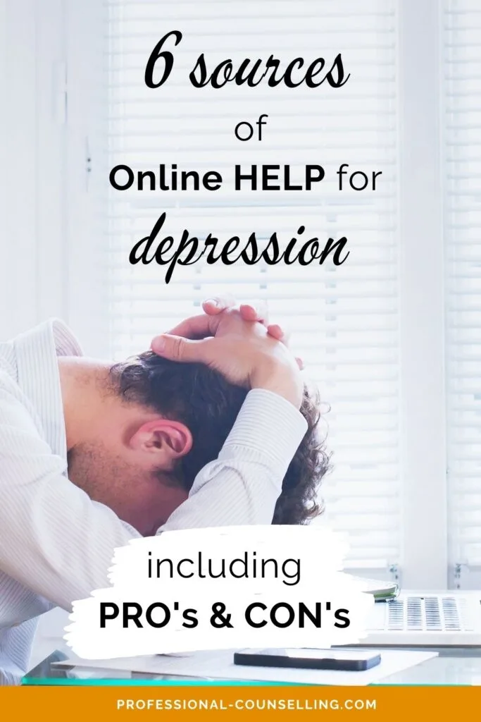 Photo: man with his head bend on desk, hands over his head. Text: 6 sources of depression help online, including pro's and cons.