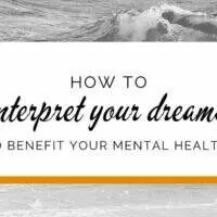Banner: How to interpret your dreams to benefit your mental health