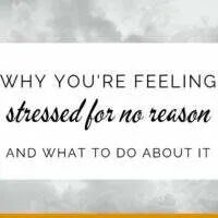 Banner: Why you're feeling stressed for no reason and what to do about it